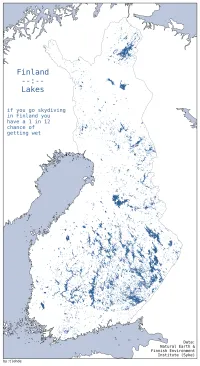 A map of all the lakes in Finland, with the caption: if you go skydiving in Finland you have a 1 in 12 chance of getting wet